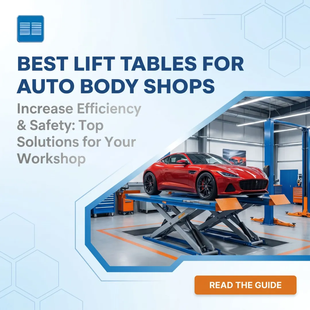 Best Lift Tables for Auto Body Shops