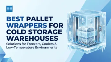 Best Pallet Wrappers for Cold Storage Warehouses