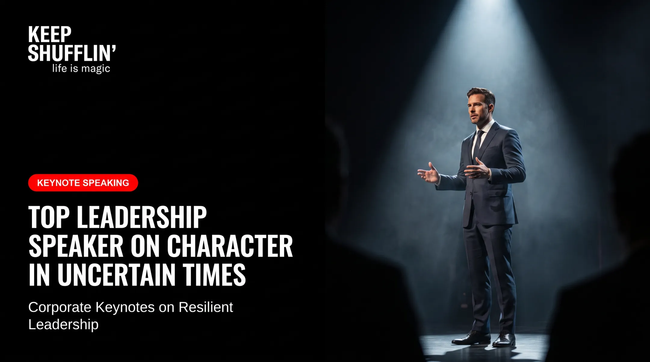 Top Leadership Speaker on Character in Uncertain Times