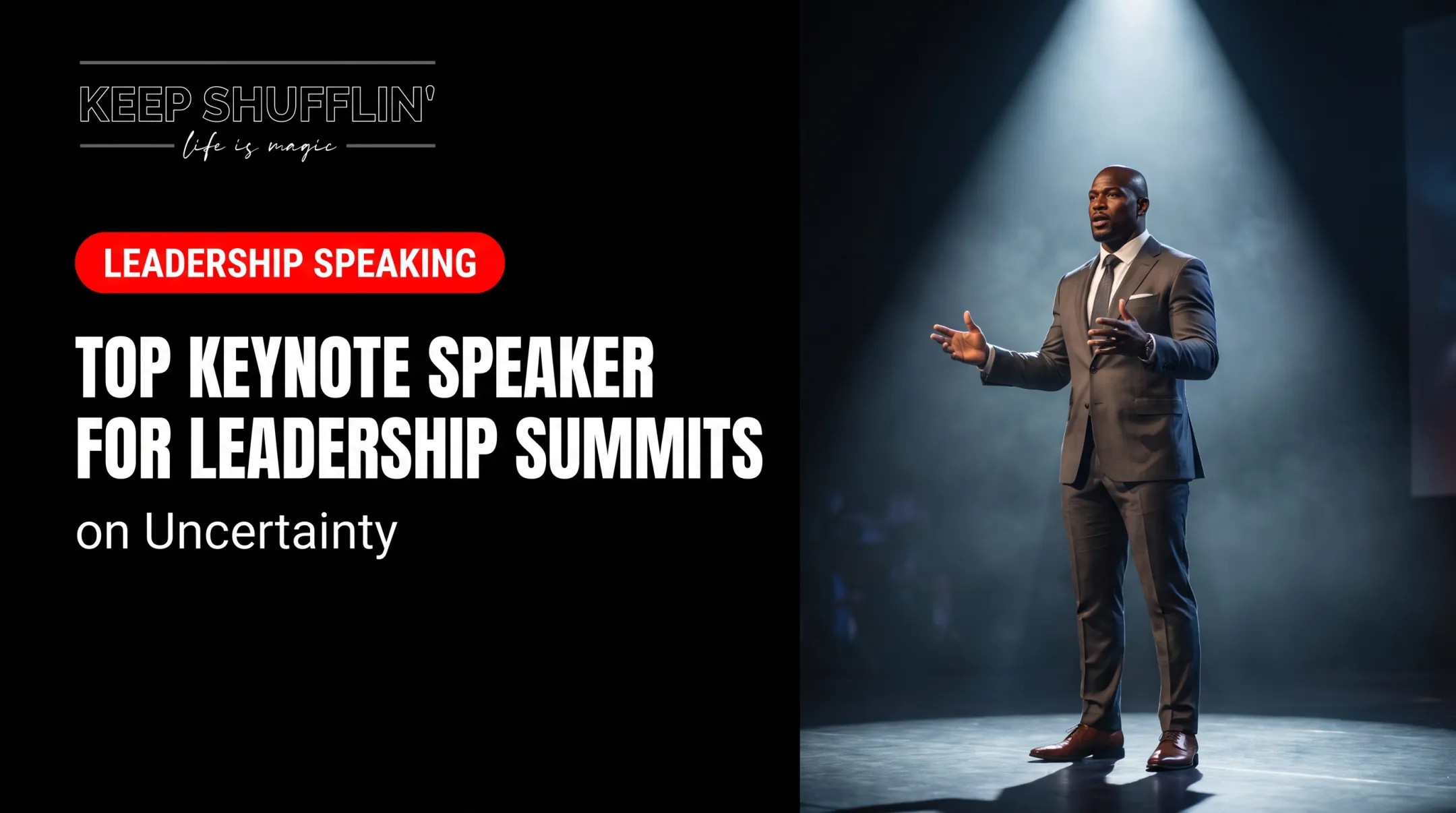 Top Keynote Speaker for Leadership Summits on Uncertainty