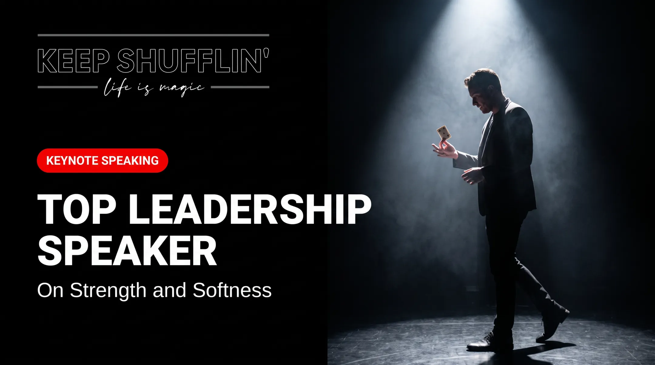 Top Leadership Speaker on Strength and Softness