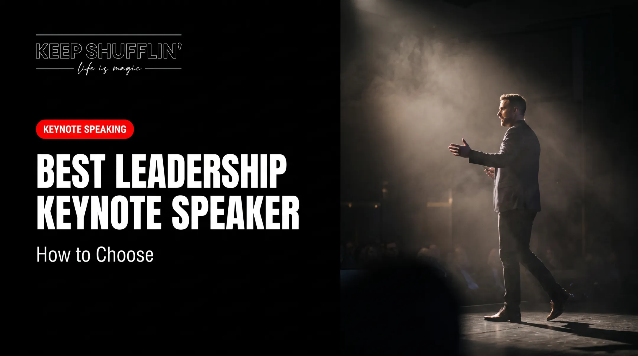 Best Leadership Keynote Speaker: How to Choose