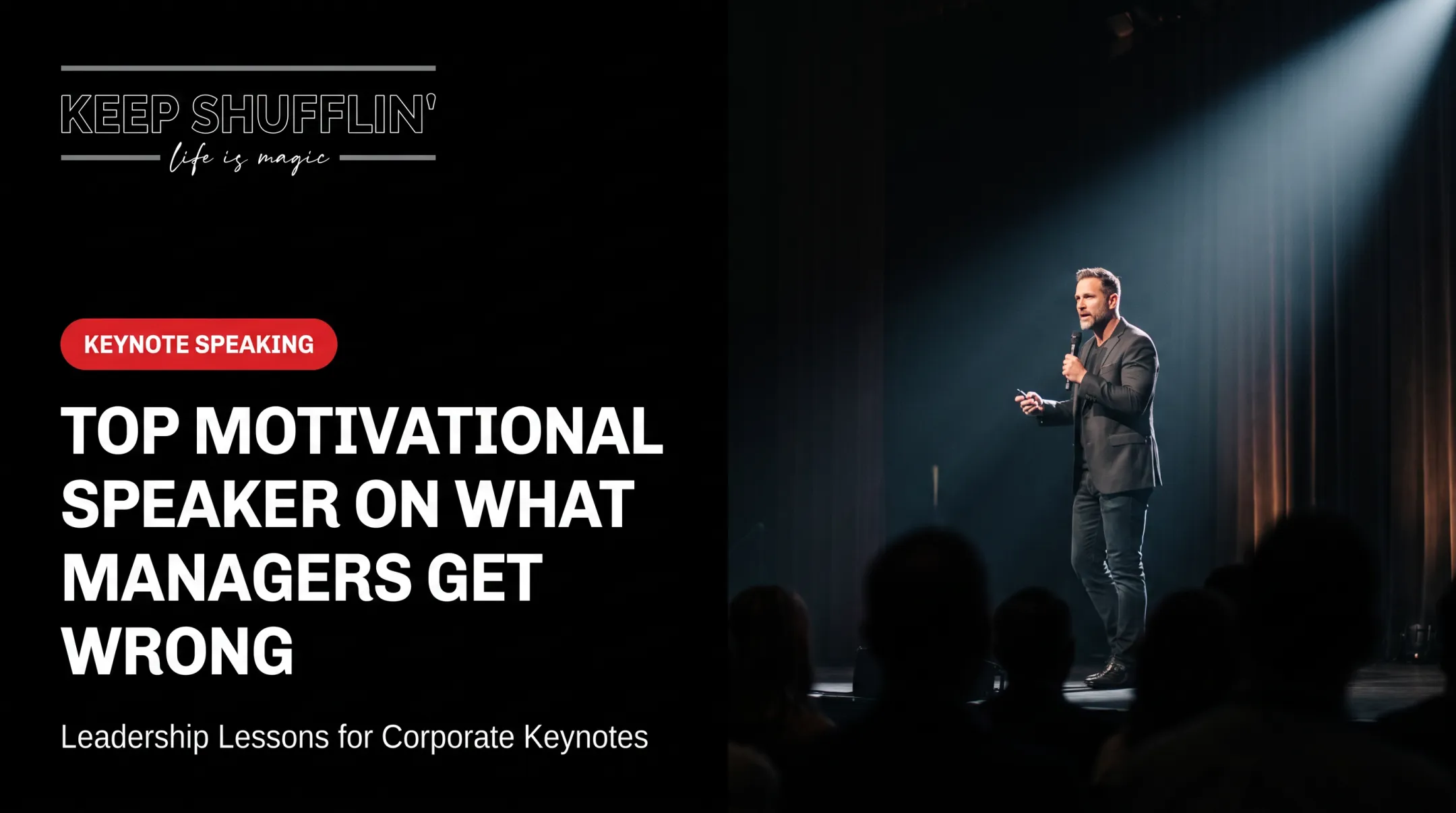 Top Motivational Speaker on What Managers Get Wrong