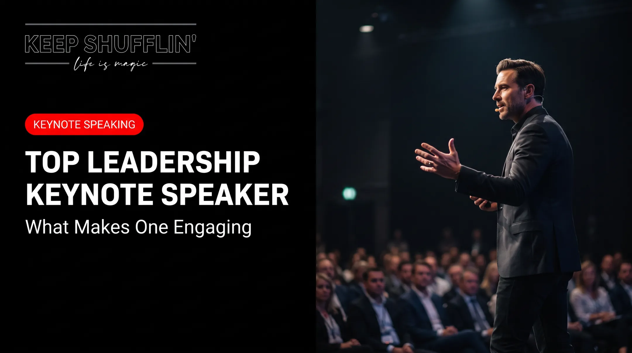 Top Leadership Keynote Speaker: What Makes One Engaging