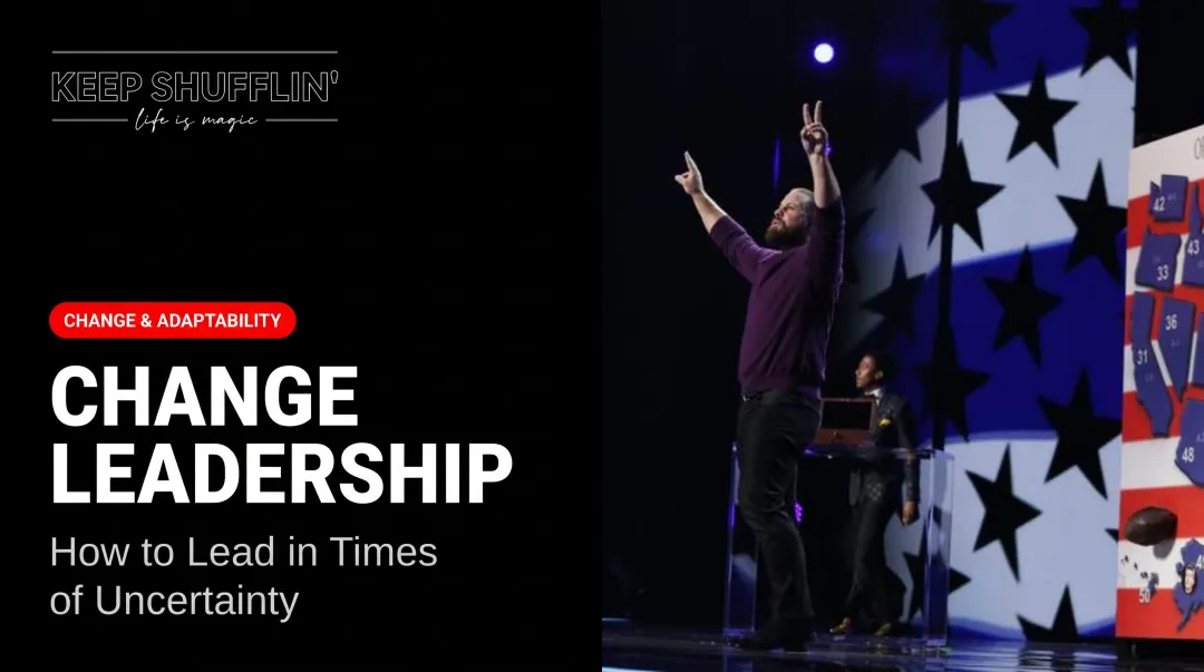 Change Leadership: How to Lead in Times of Uncertainty