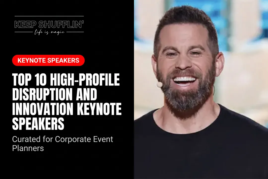 Top 10 High-Profile Disruption and Innovation Keynote Speakers