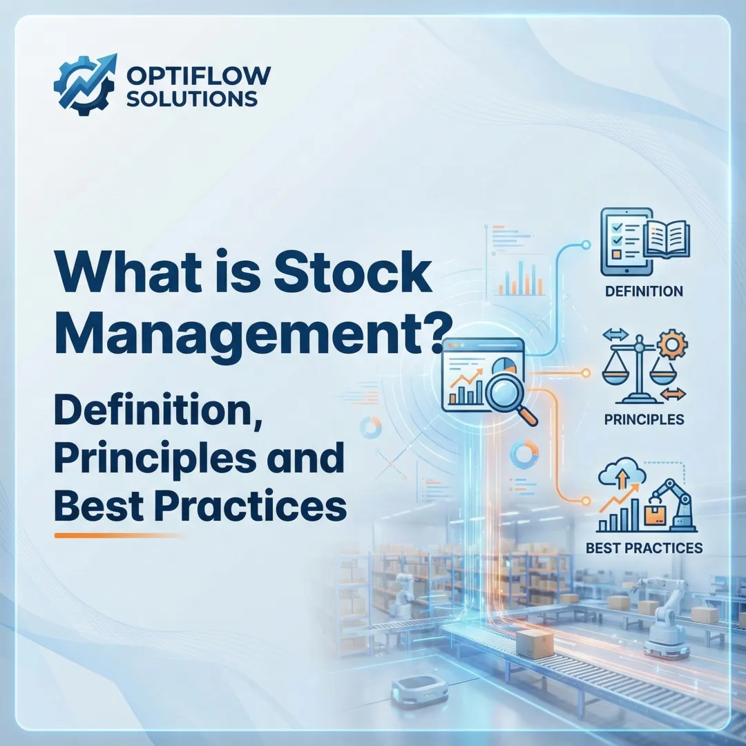 What is Stock Management? Definition, Principles and Best Practices