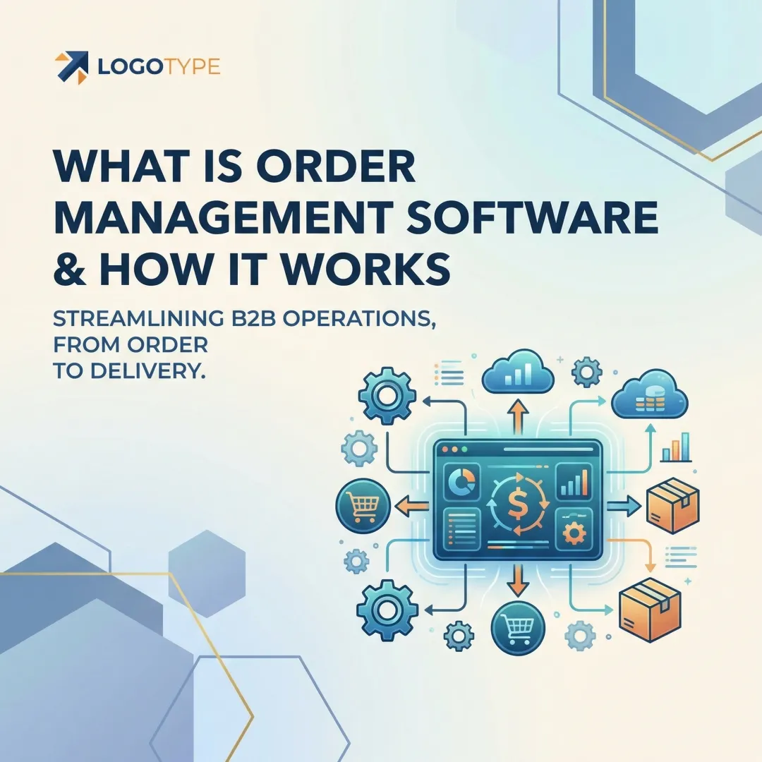 What is Order Management Software & How It Works