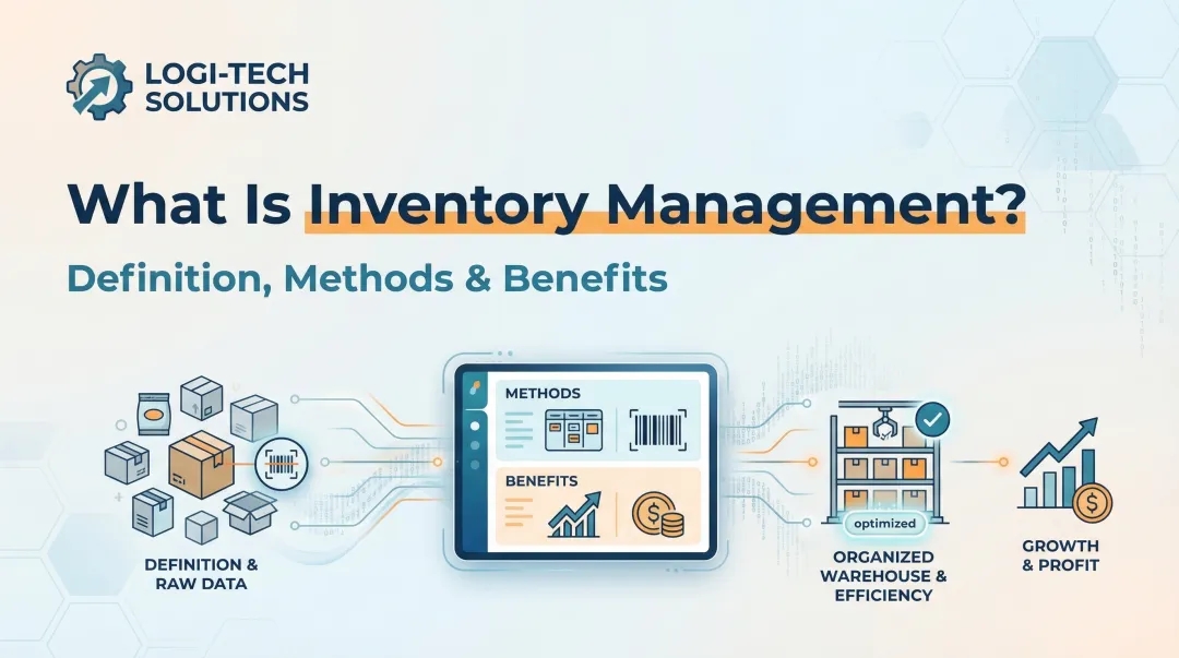 What Is Inventory Management? Definition, Methods & Benefits