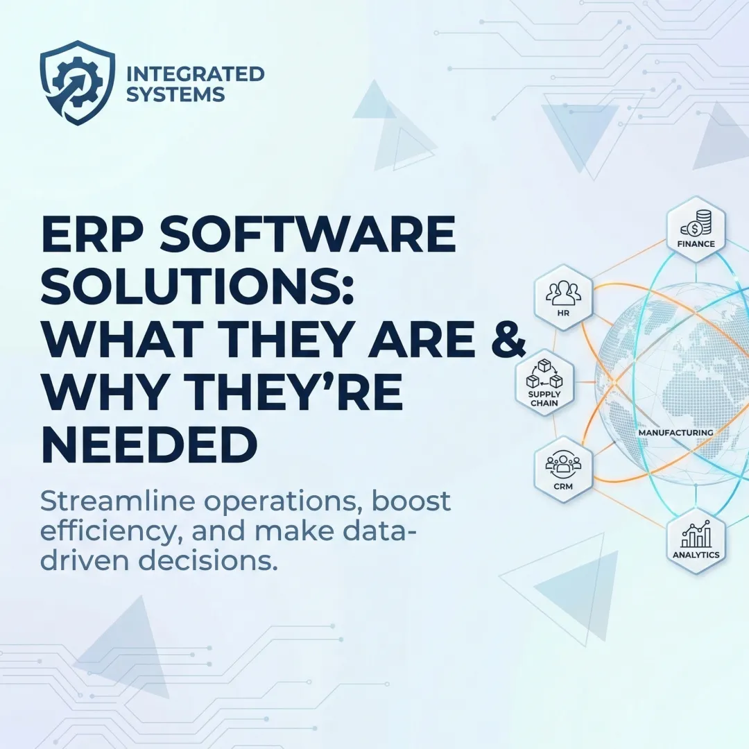 ERP Software Solutions: What They Are & Why They're Needed