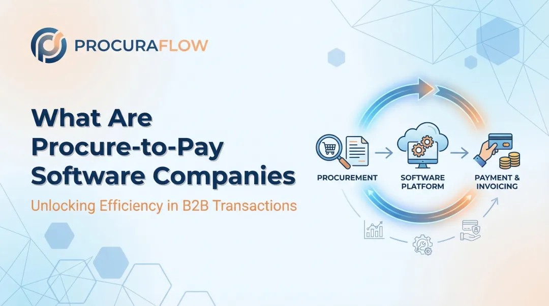 What Are Procure-to-Pay Software Companies