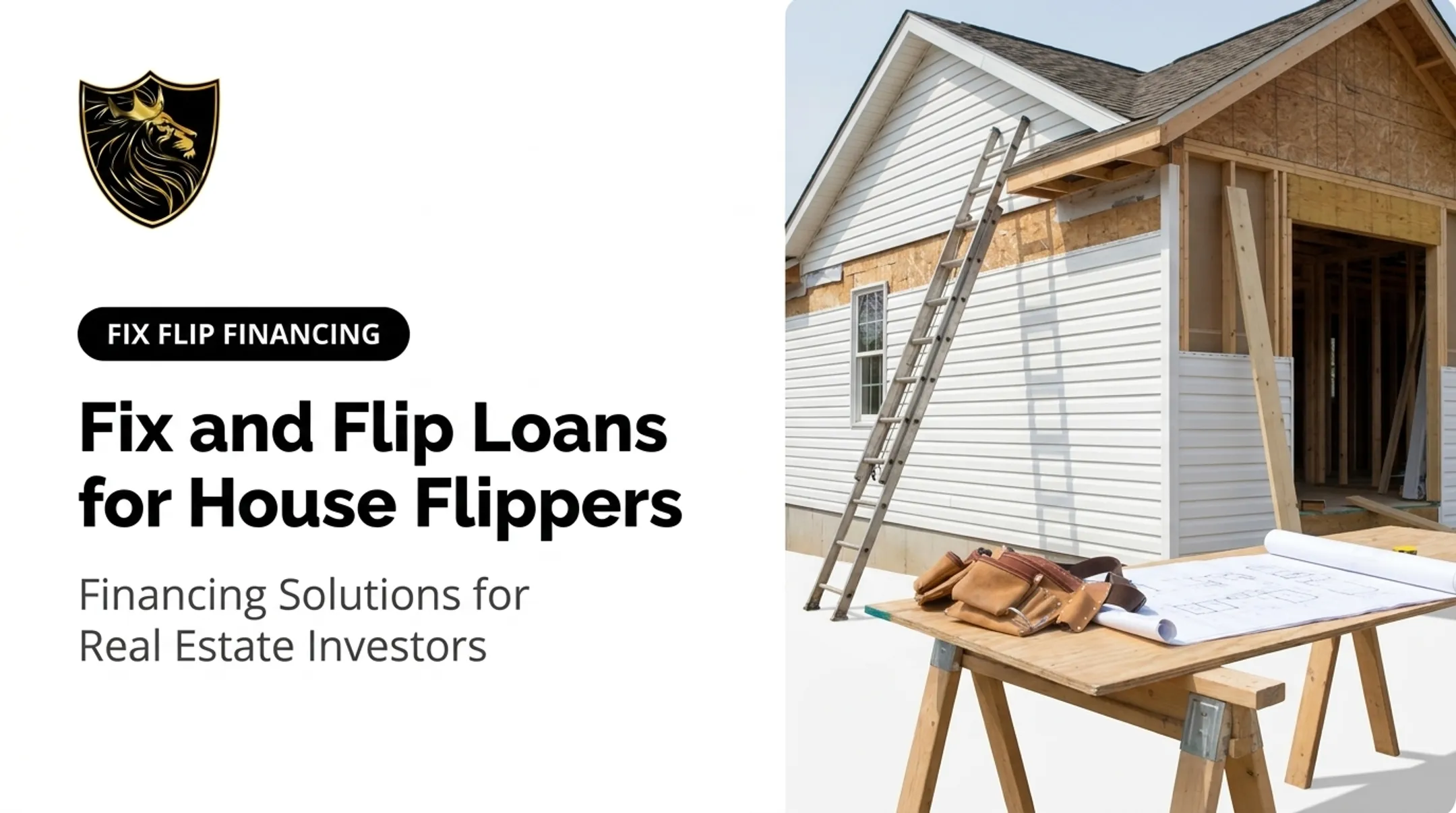 Fix and Flip Loans for House Flippers