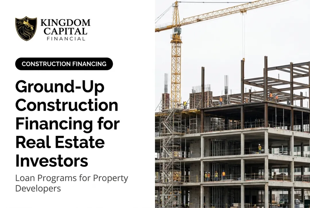 Ground-Up Construction Financing for Real Estate Investors
