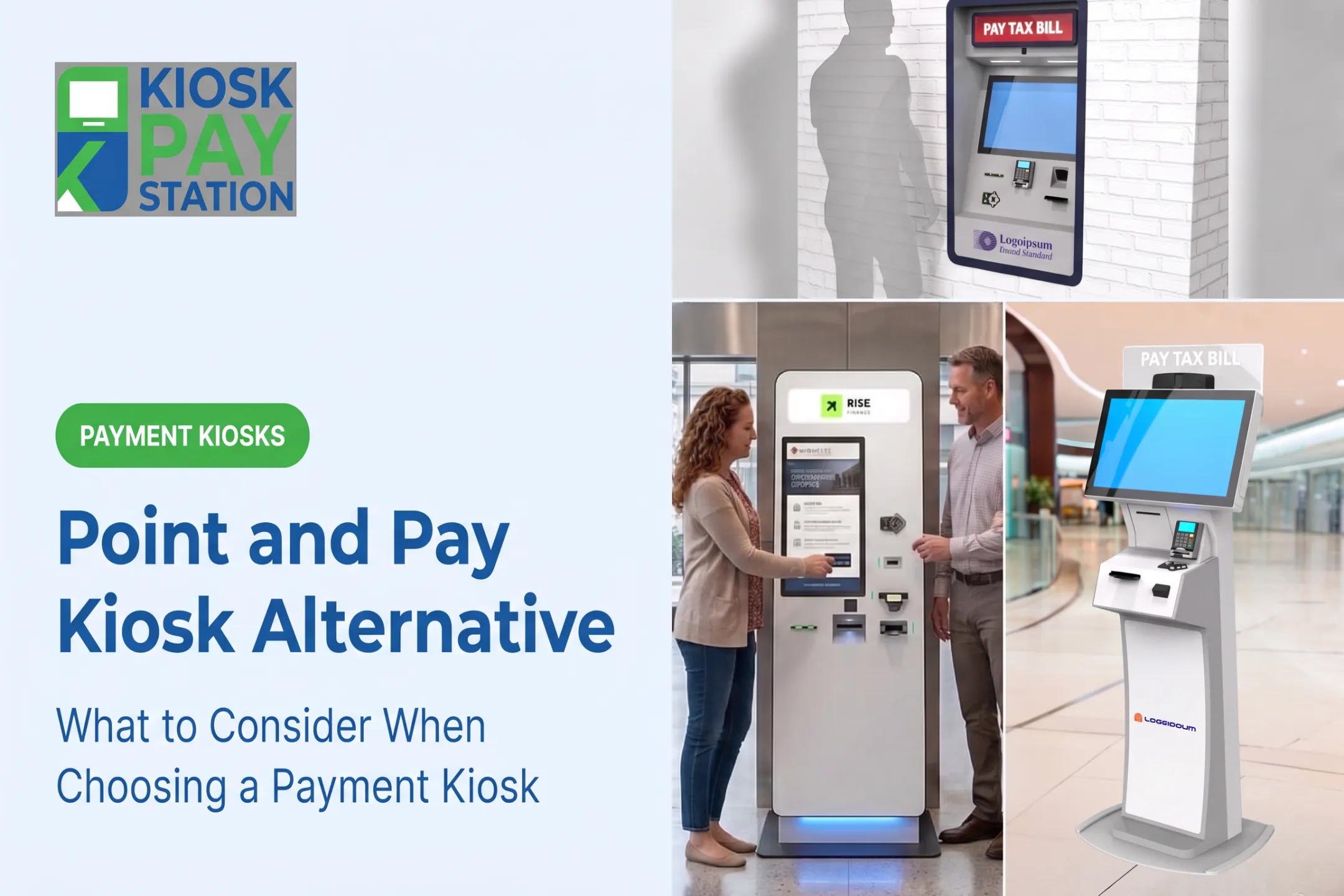 Point and Pay Kiosk Alternative: What to Consider When Choosing a Payment Kiosk