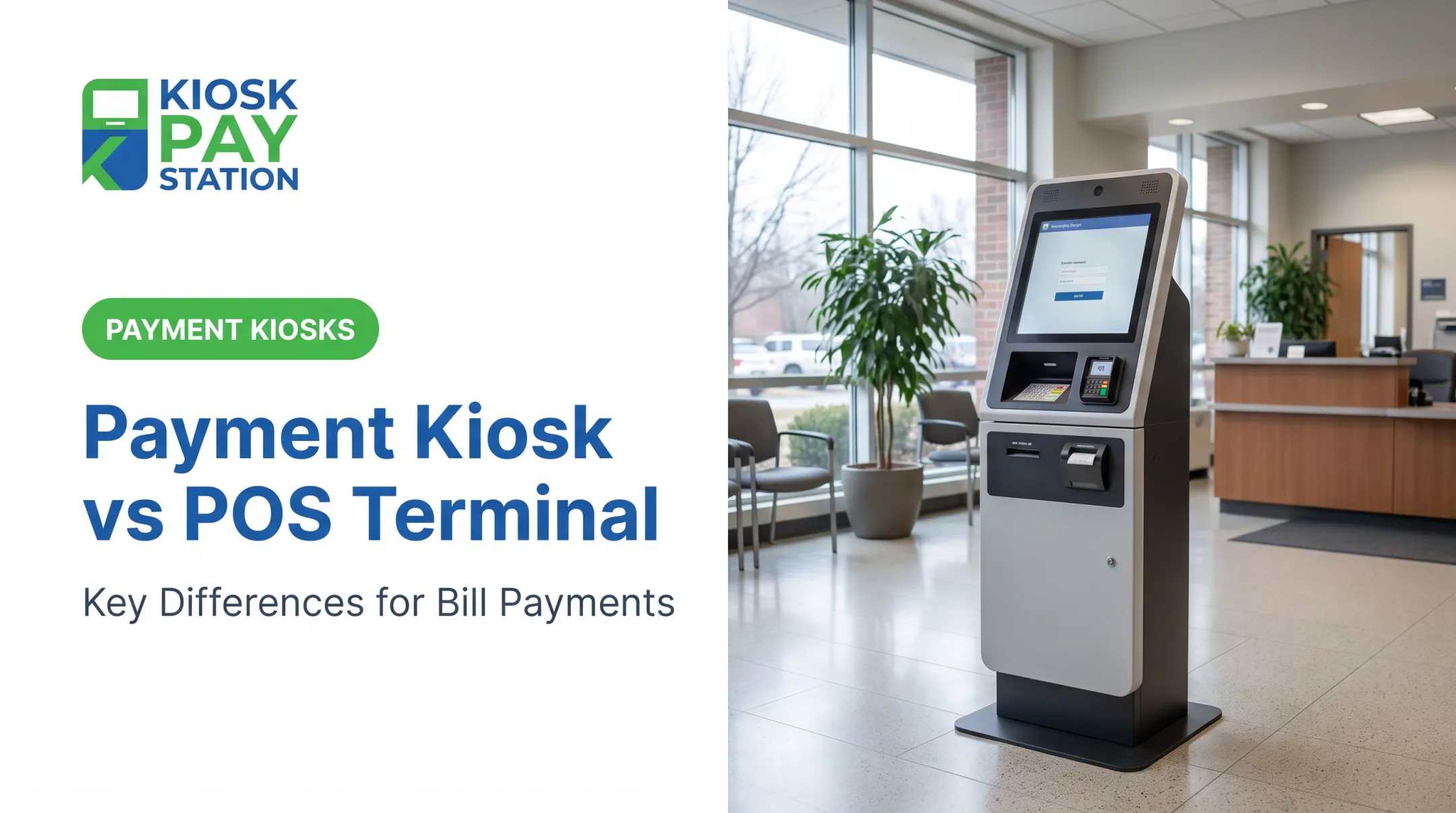 Payment Kiosk vs POS Terminal: Key Differences for Bill Payments