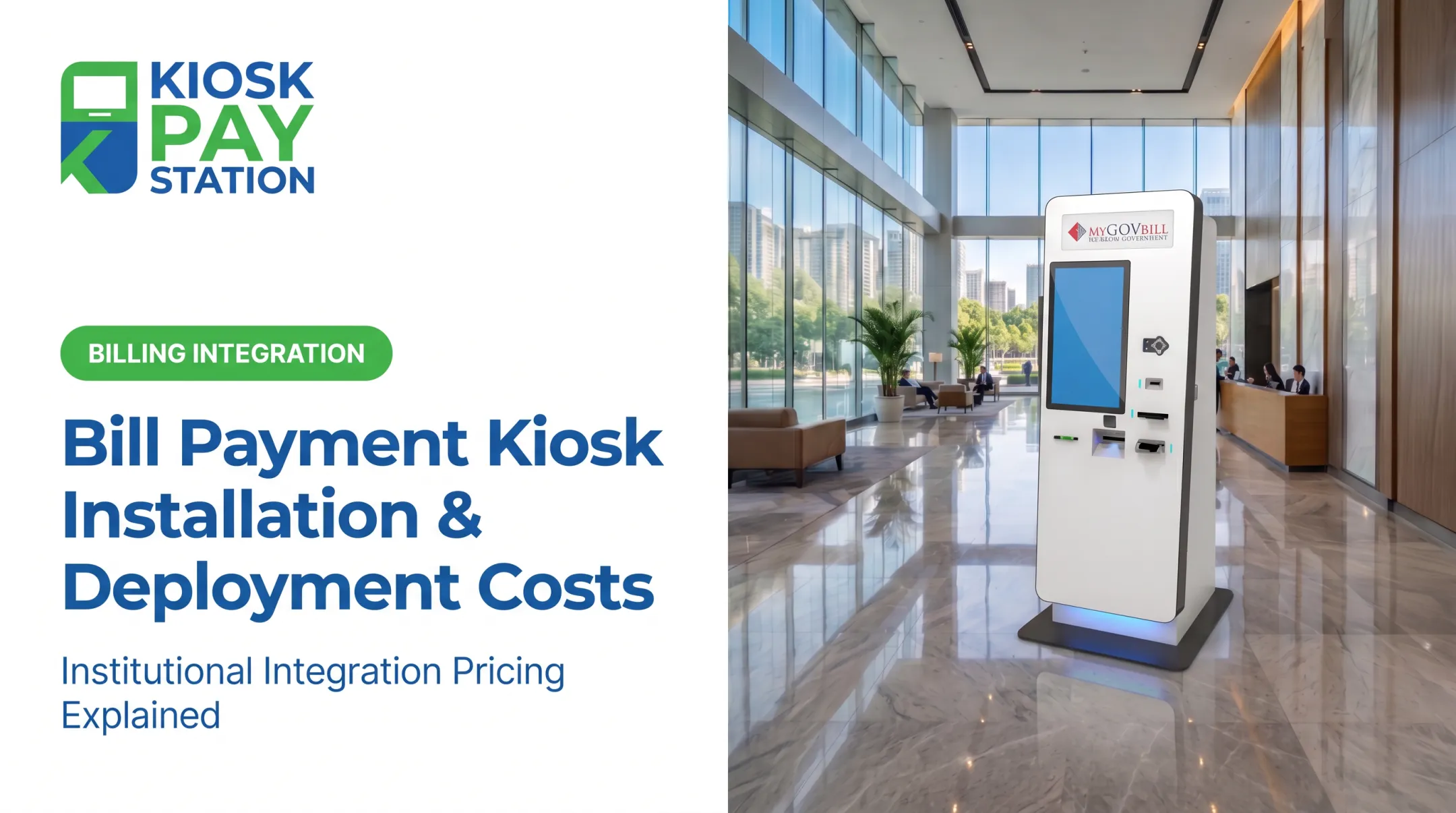 Bill Payment Kiosk Installation & Deployment Costs