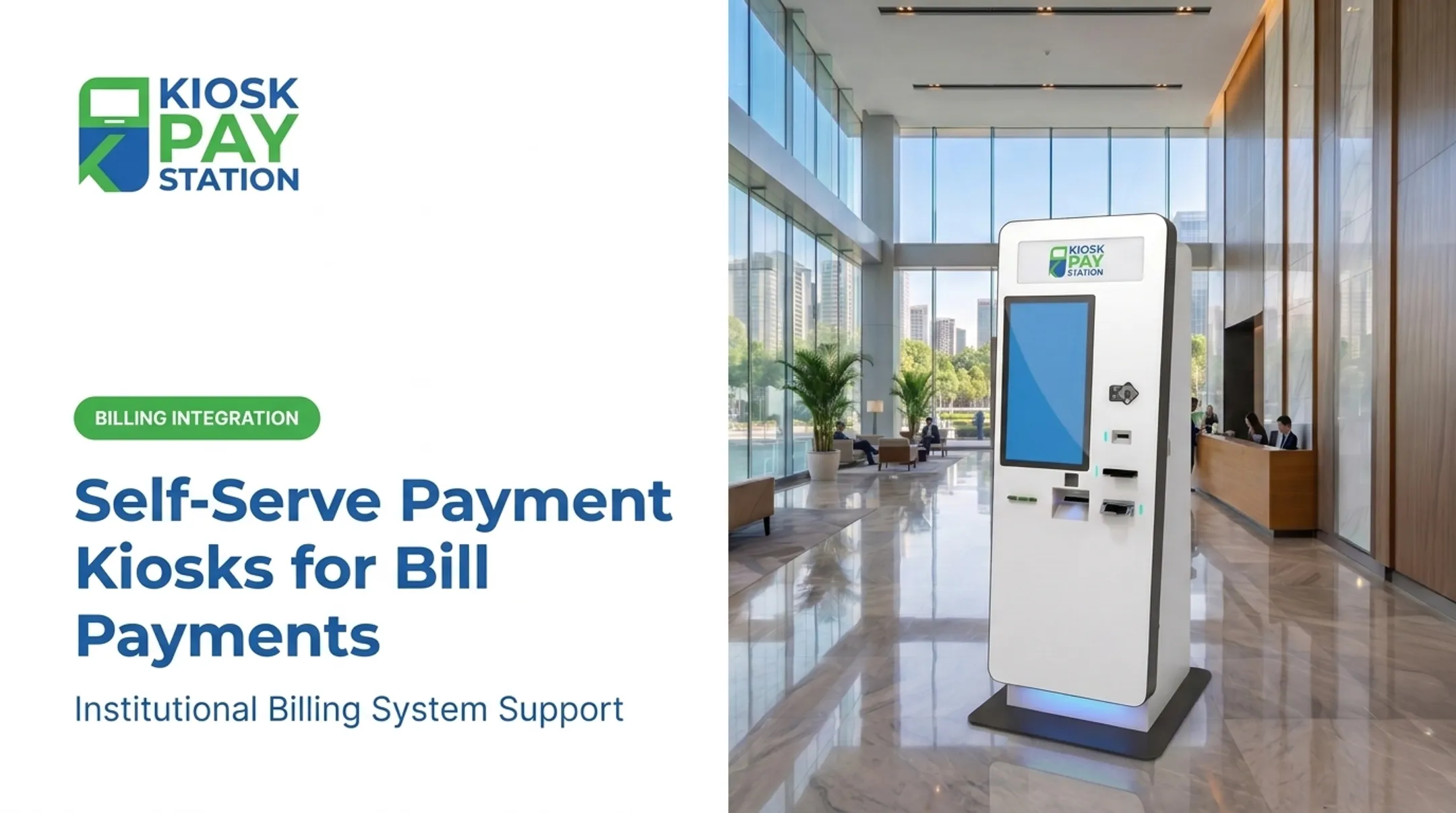 Self-Serve Payment Kiosks for Bill Payments