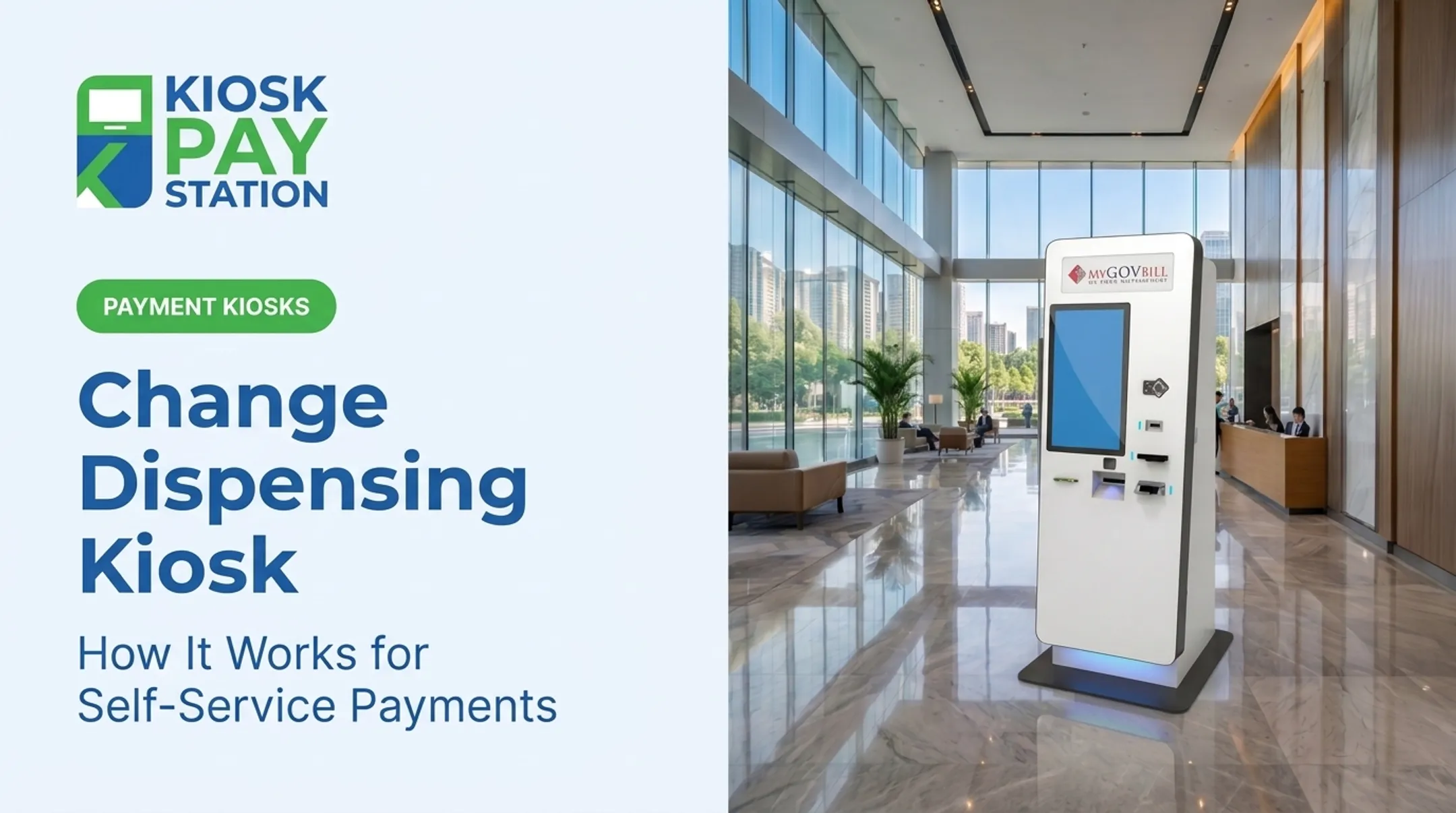 Change Dispensing Kiosk: How It Works for Self-Service Payments