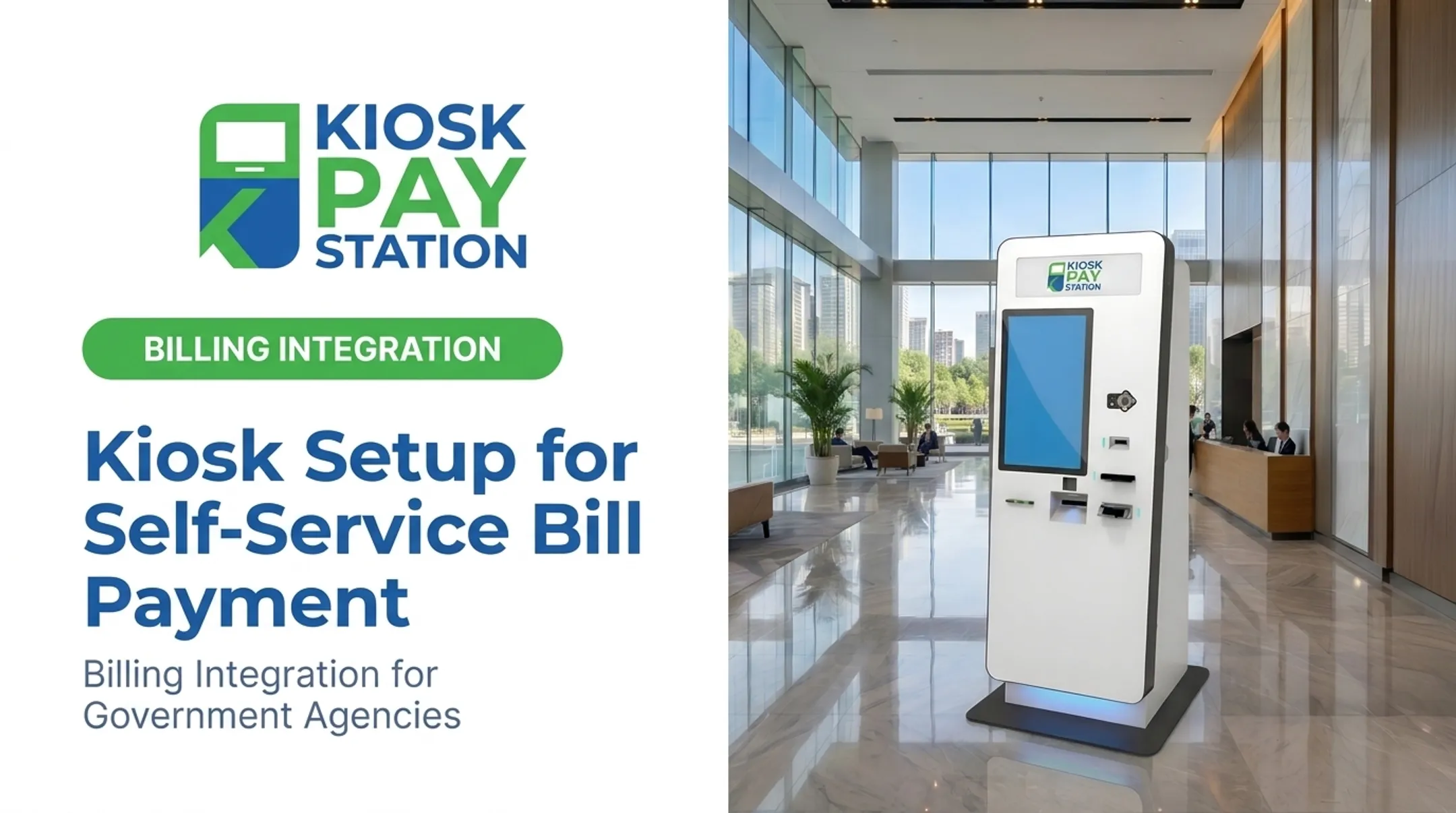 Kiosk Setup for Self-Service Bill Payment