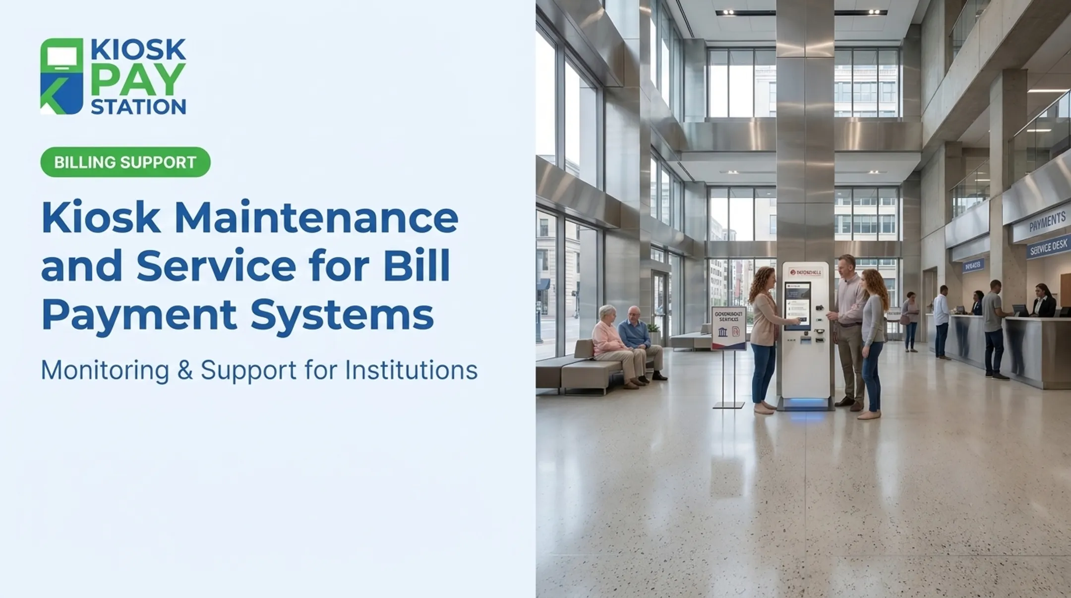 Kiosk Maintenance and Service for Bill Payment Systems