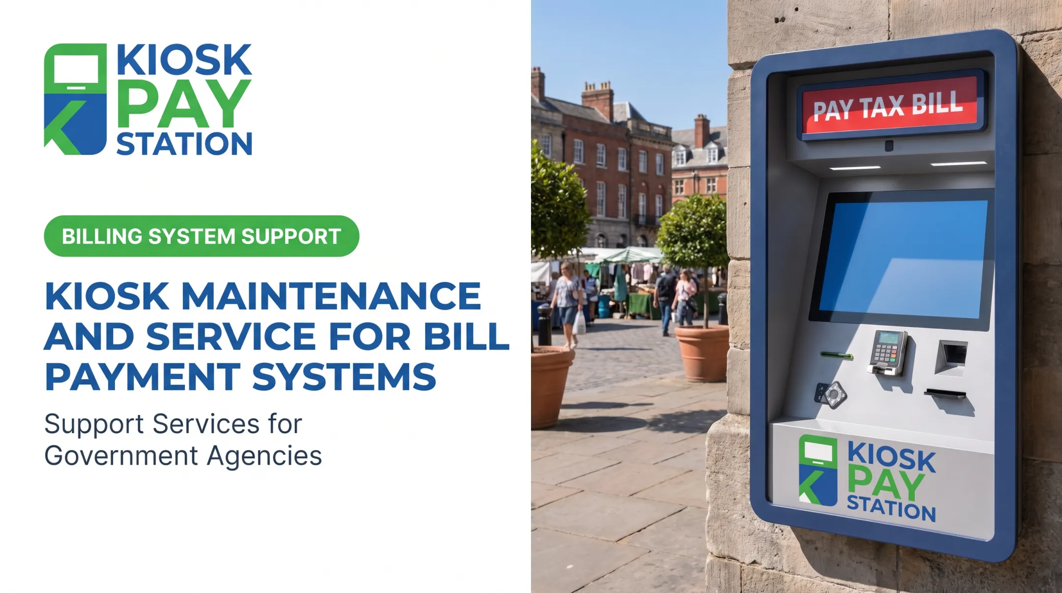 Kiosk Maintenance and Service for Bill Payment Systems