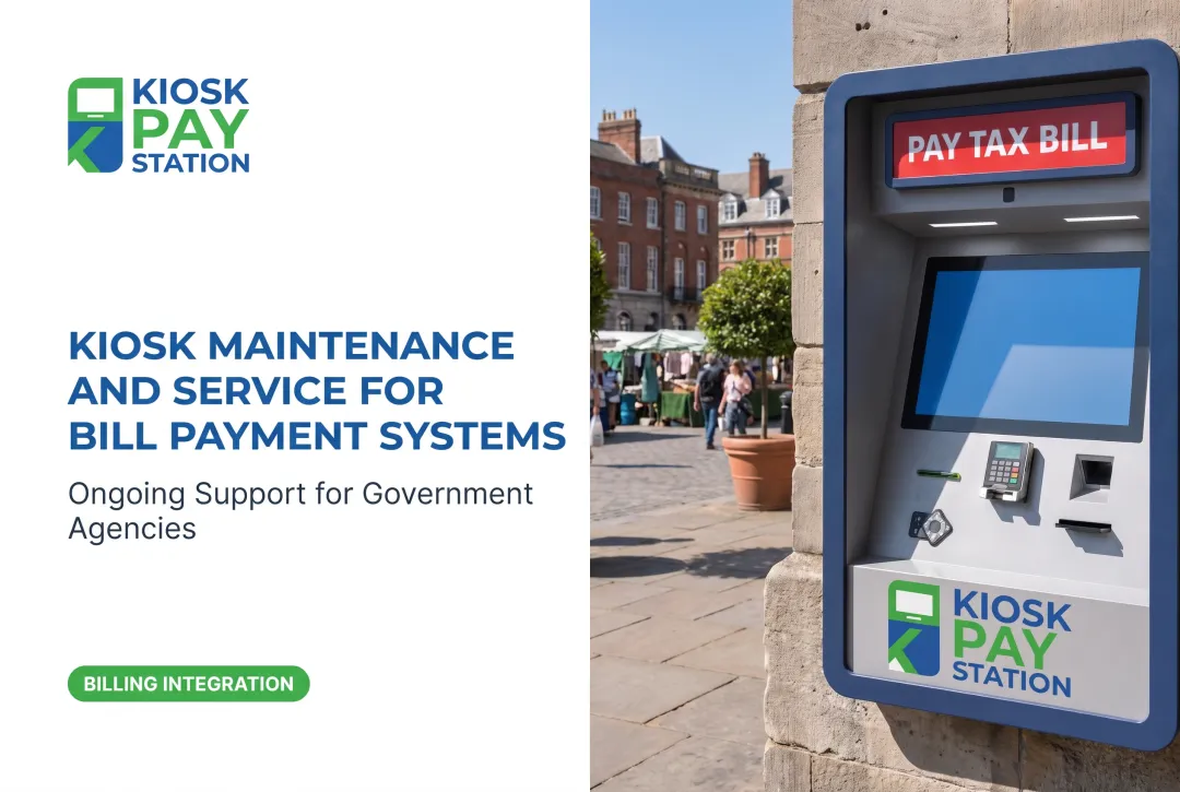 Kiosk Maintenance and Service for Bill Payment Systems