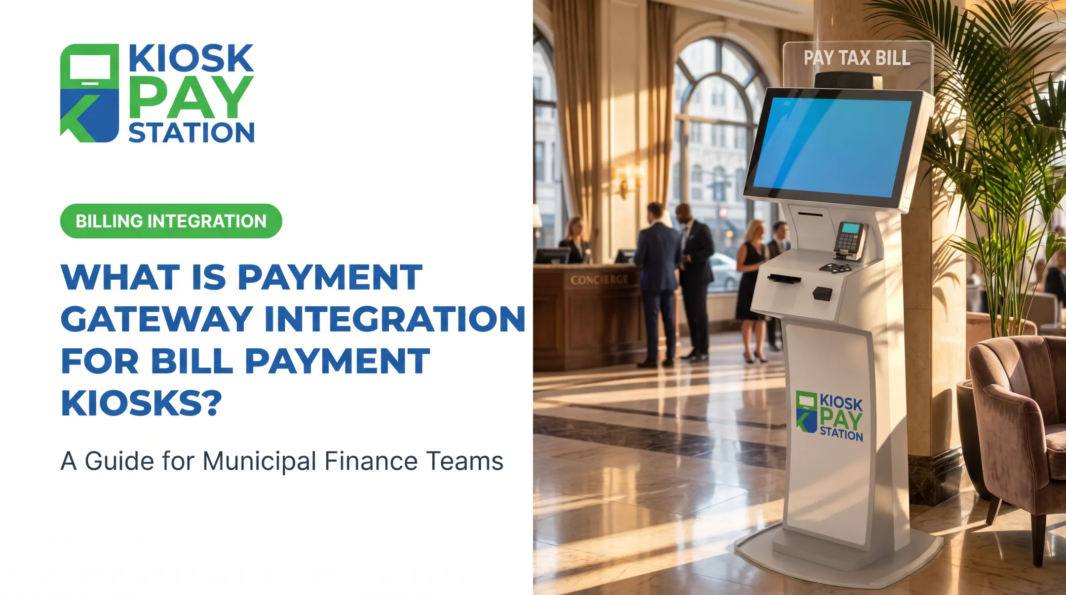 What Is Payment Gateway Integration for Bill Payment Kiosks?