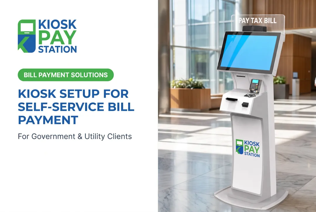 Kiosk Setup for Self-Service Bill Payment