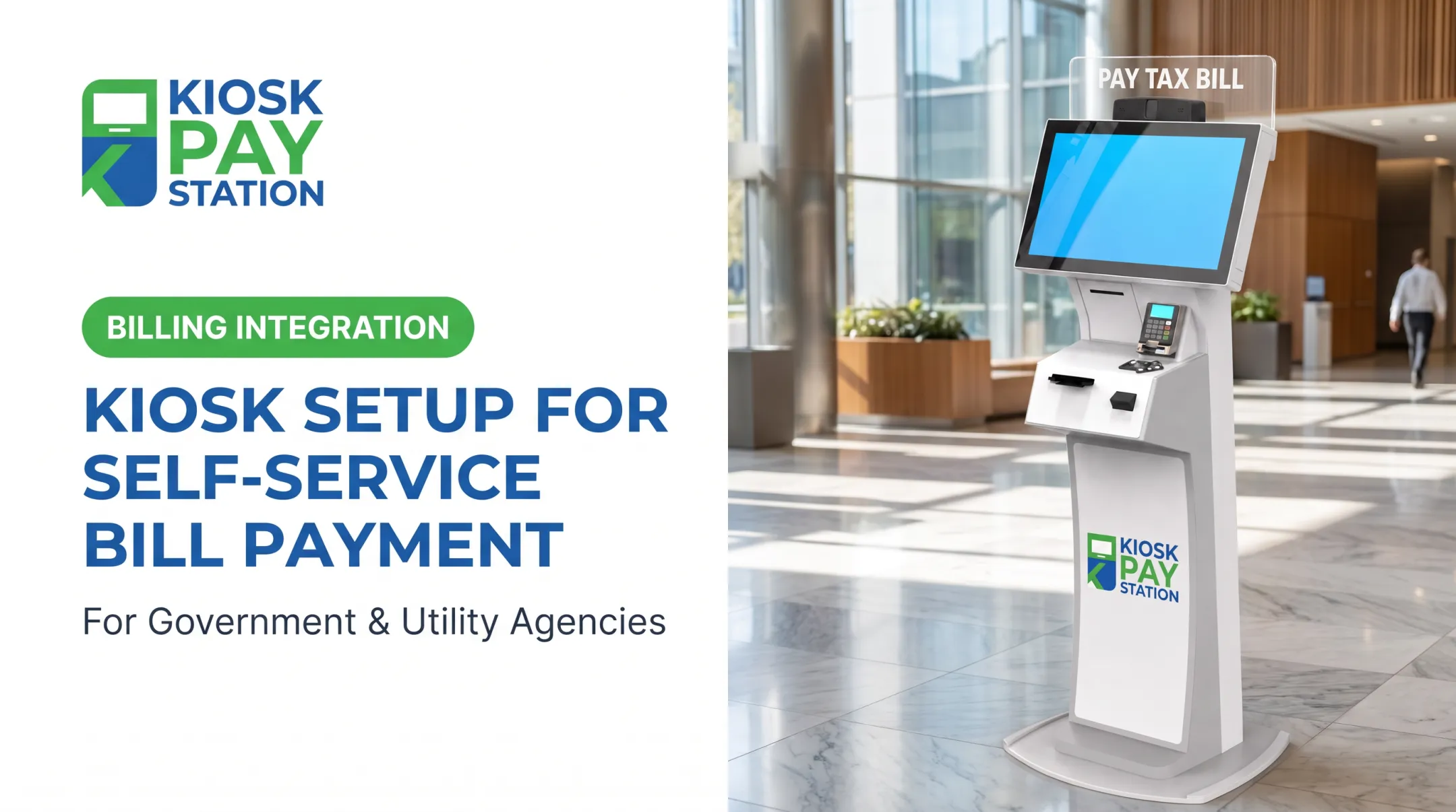 Kiosk Setup for Self-Service Bill Payment