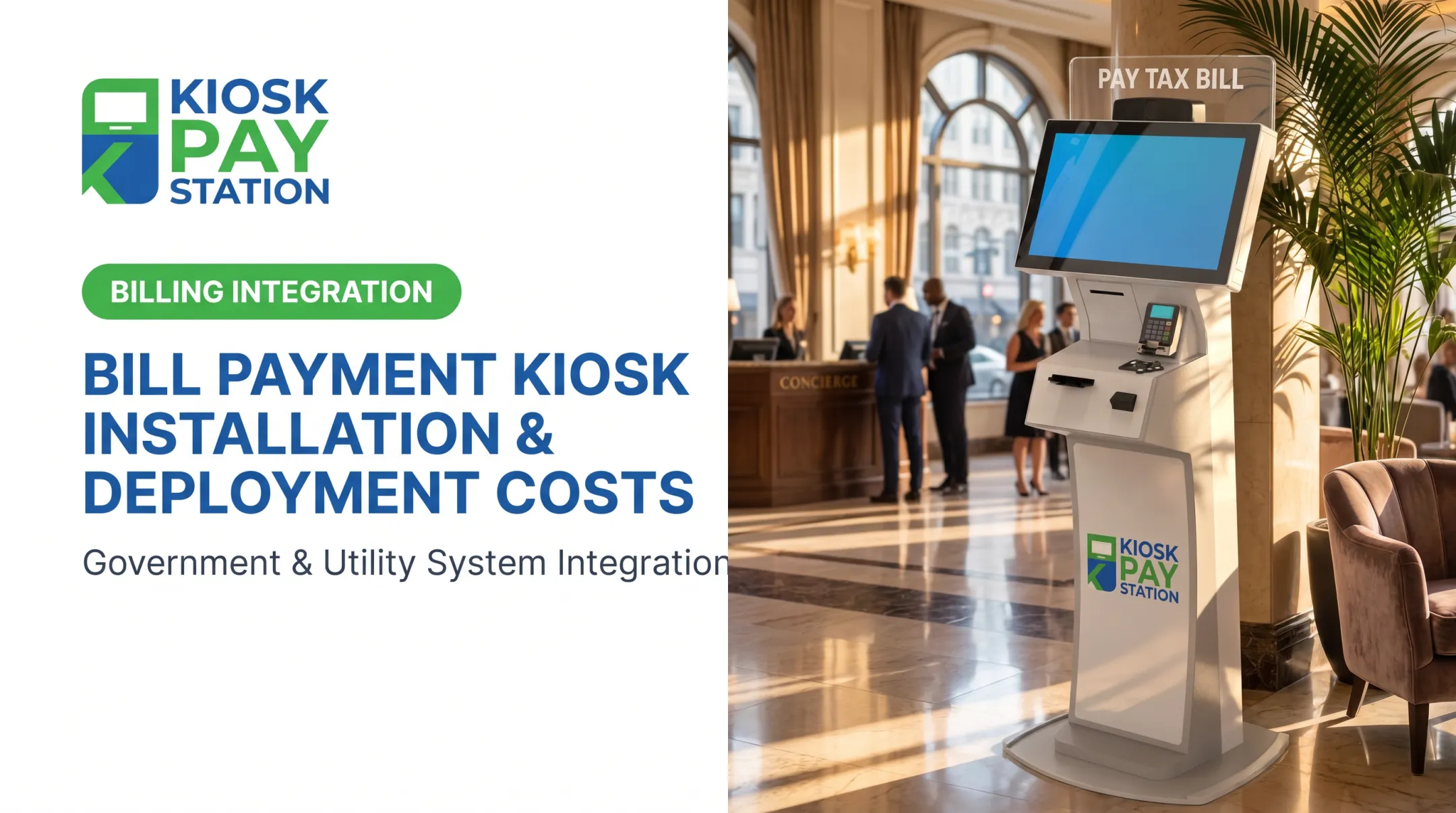Bill Payment Kiosk Installation & Deployment Costs