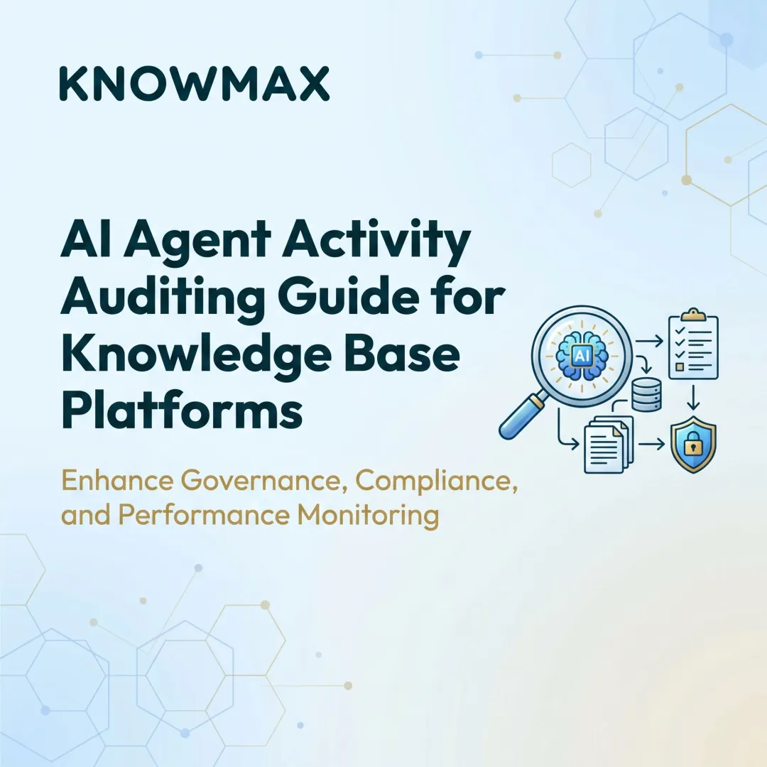 AI Agent Activity Auditing Guide for Knowledge Base Platforms
