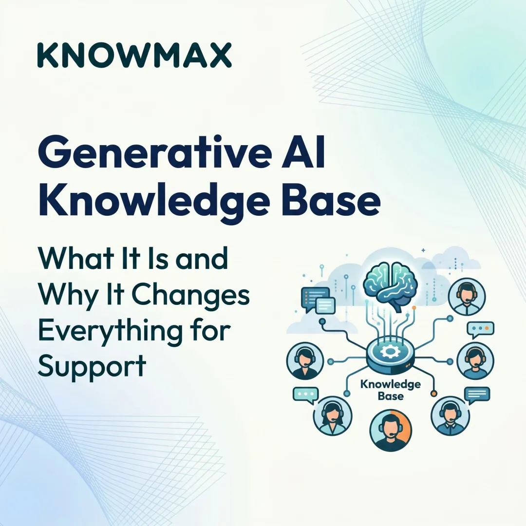 Generative AI Knowledge Base: What It Is and Why It Changes Everything for Support