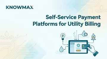 Self-Service Payment Platforms for Utility Billing