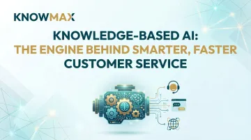 Knowledge-Based AI: The Engine Behind Smarter, Faster Customer Service