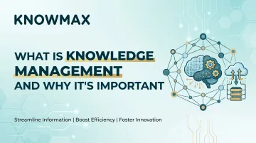 What is Knowledge Management and Why It's Important