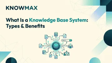 What Is a Knowledge Base System: Types &amp; Benefits