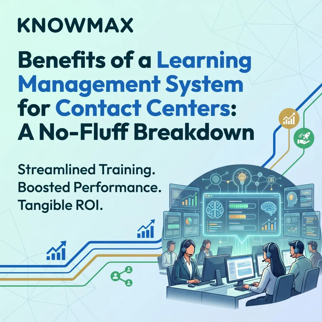 Benefits of a Learning Management System for Contact Centers: A No-Fluff Breakdown