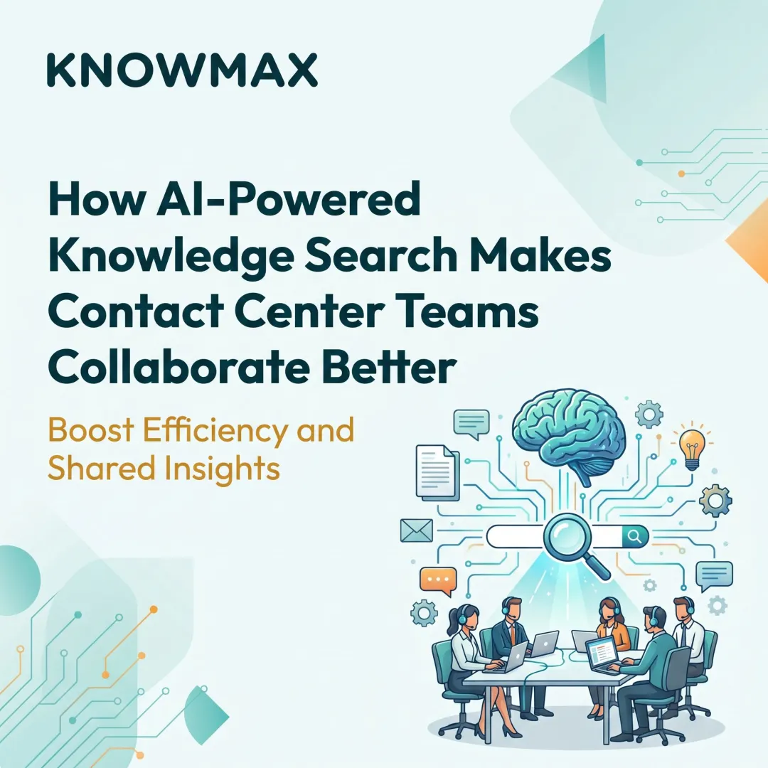 How AI-Powered Knowledge Search Makes Contact Center Teams Collaborate Better