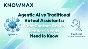 Agentic AI vs Traditional Virtual Assistants: What Contact Center Leaders Need to Know