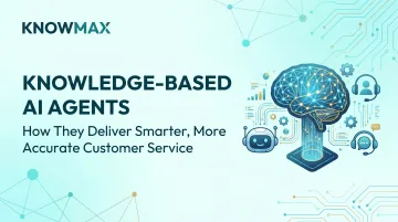 Knowledge-Based AI Agents: How They Deliver Smarter, More Accurate Customer Service