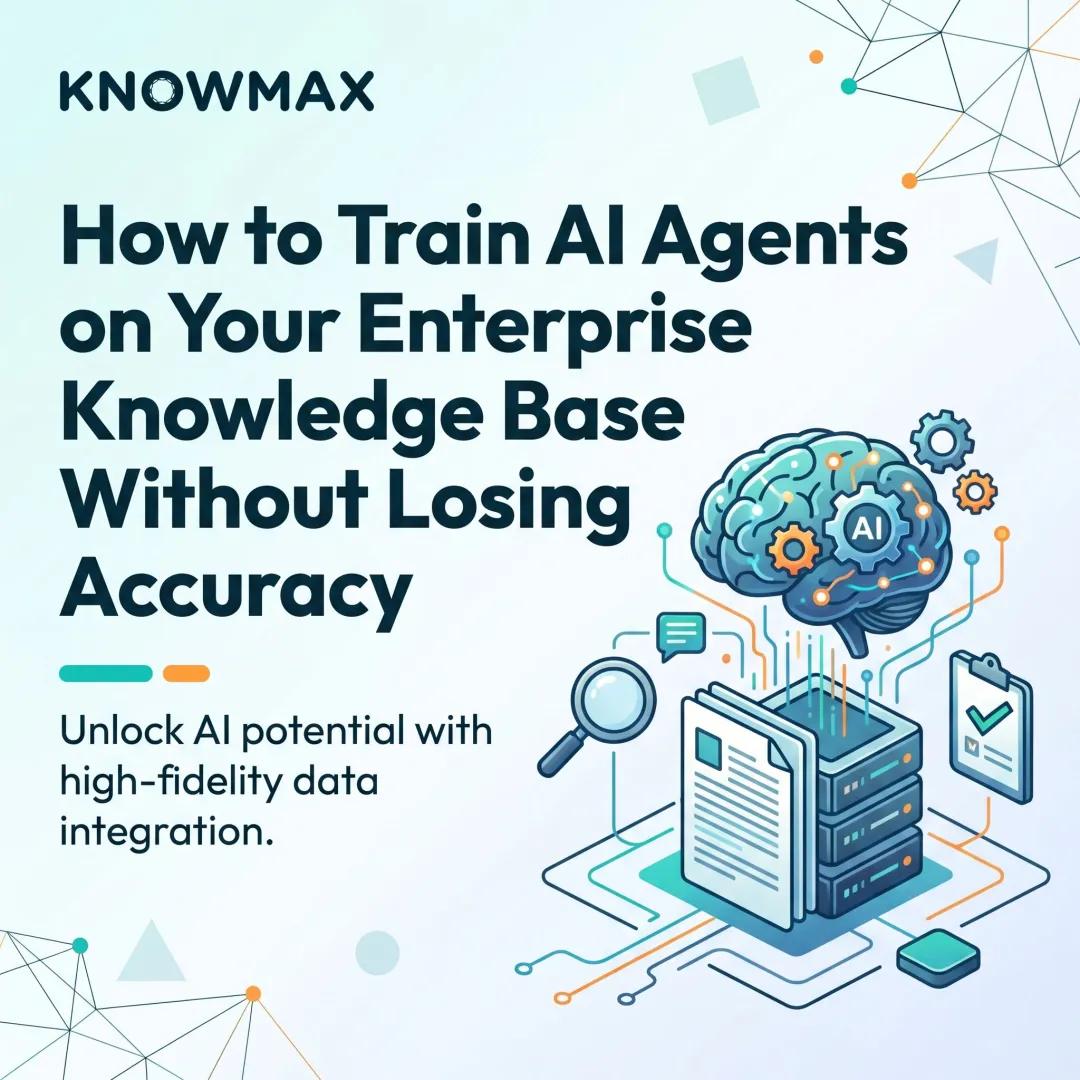 How to Train AI Agents on Your Enterprise Knowledge Base Without Losing Accuracy