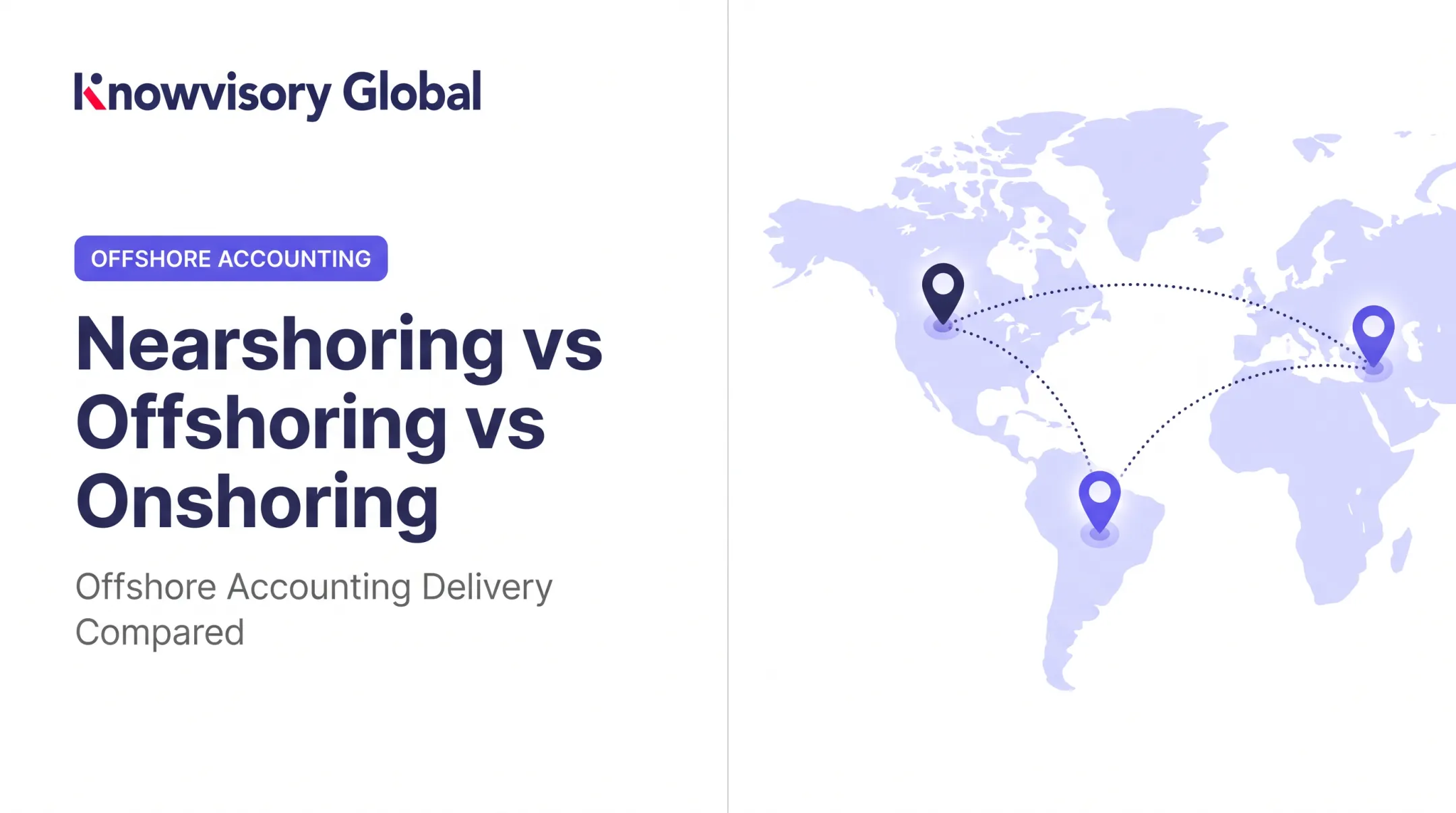 Nearshoring vs Offshoring vs Onshoring
