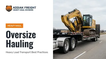 Oversize Hauling: Heavy Load Transport Best Practices