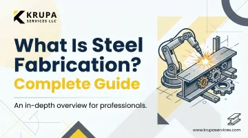 What Is Steel Fabrication? Complete Guide