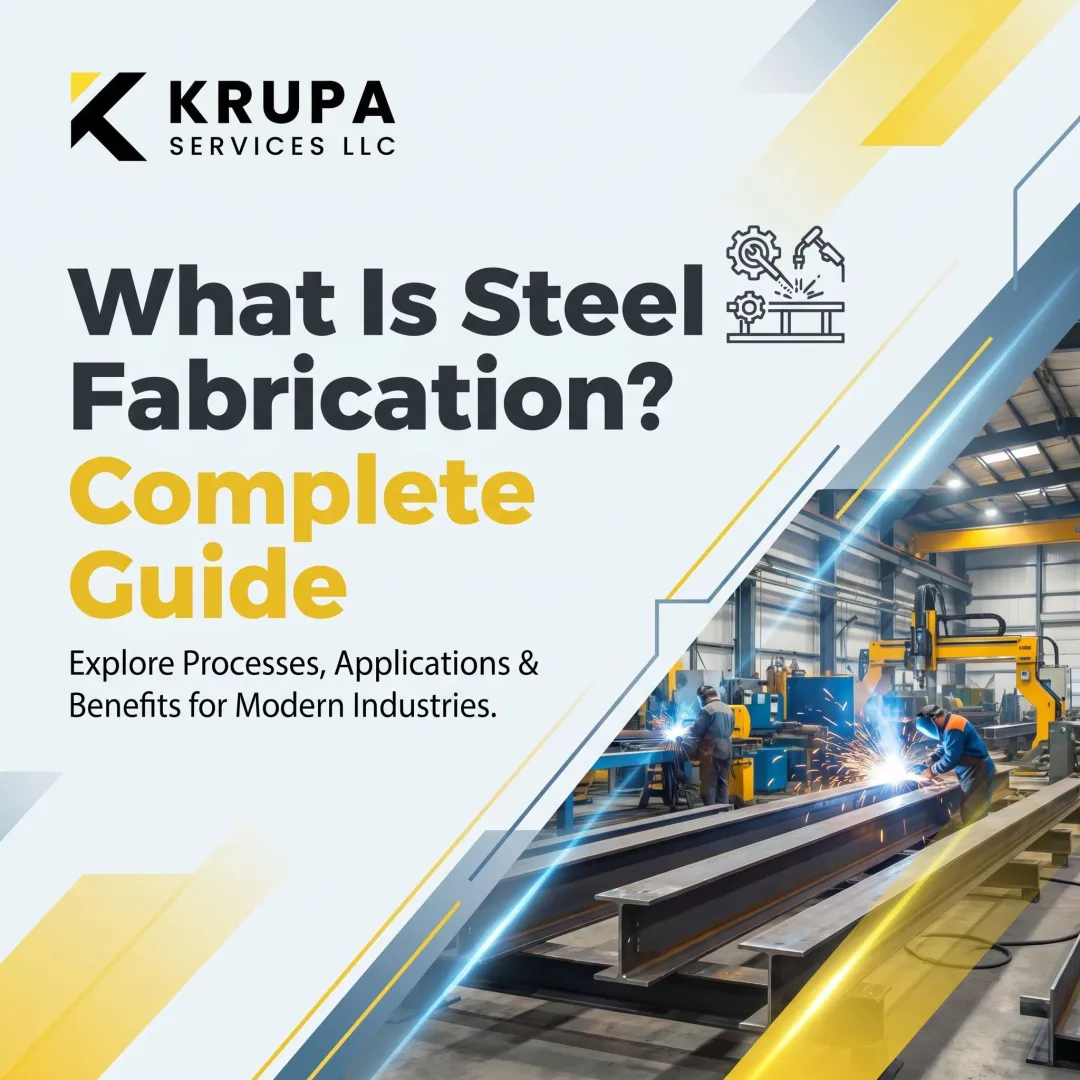 What Is Steel Fabrication? Complete Guide