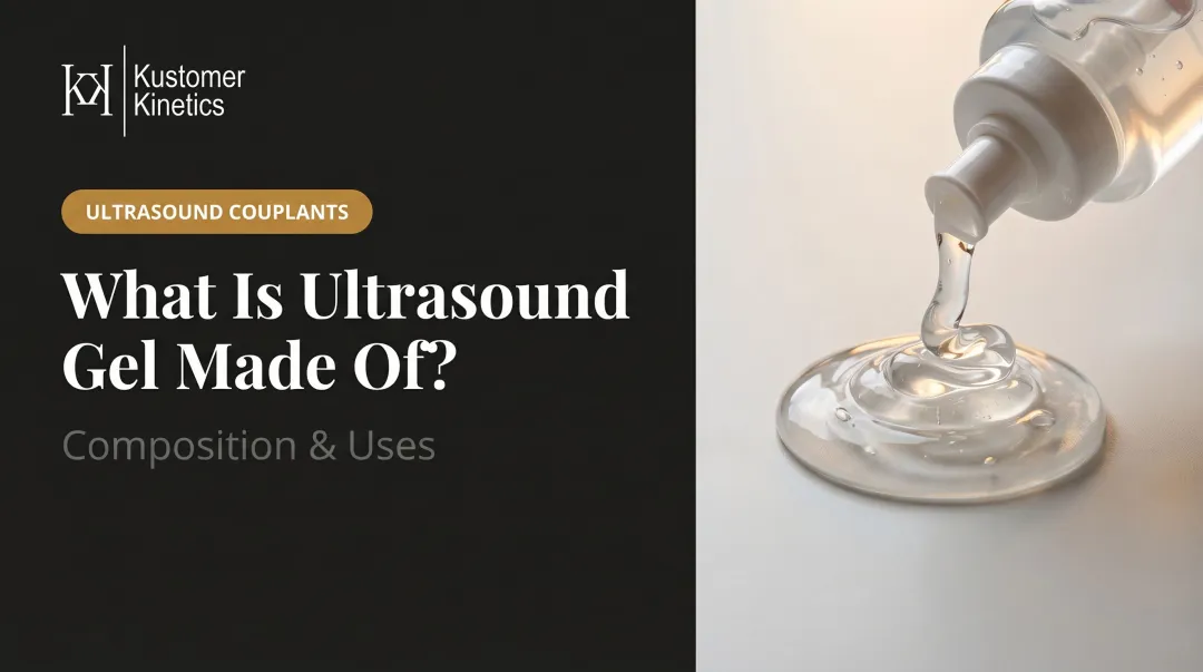 What Is Ultrasound Gel Made Of? Composition & Uses