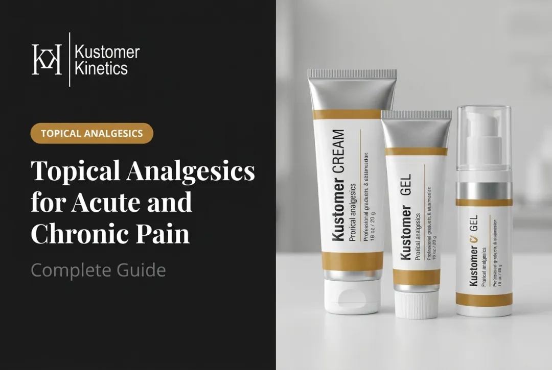 Topical Analgesics for Acute and Chronic Pain: Complete Guide