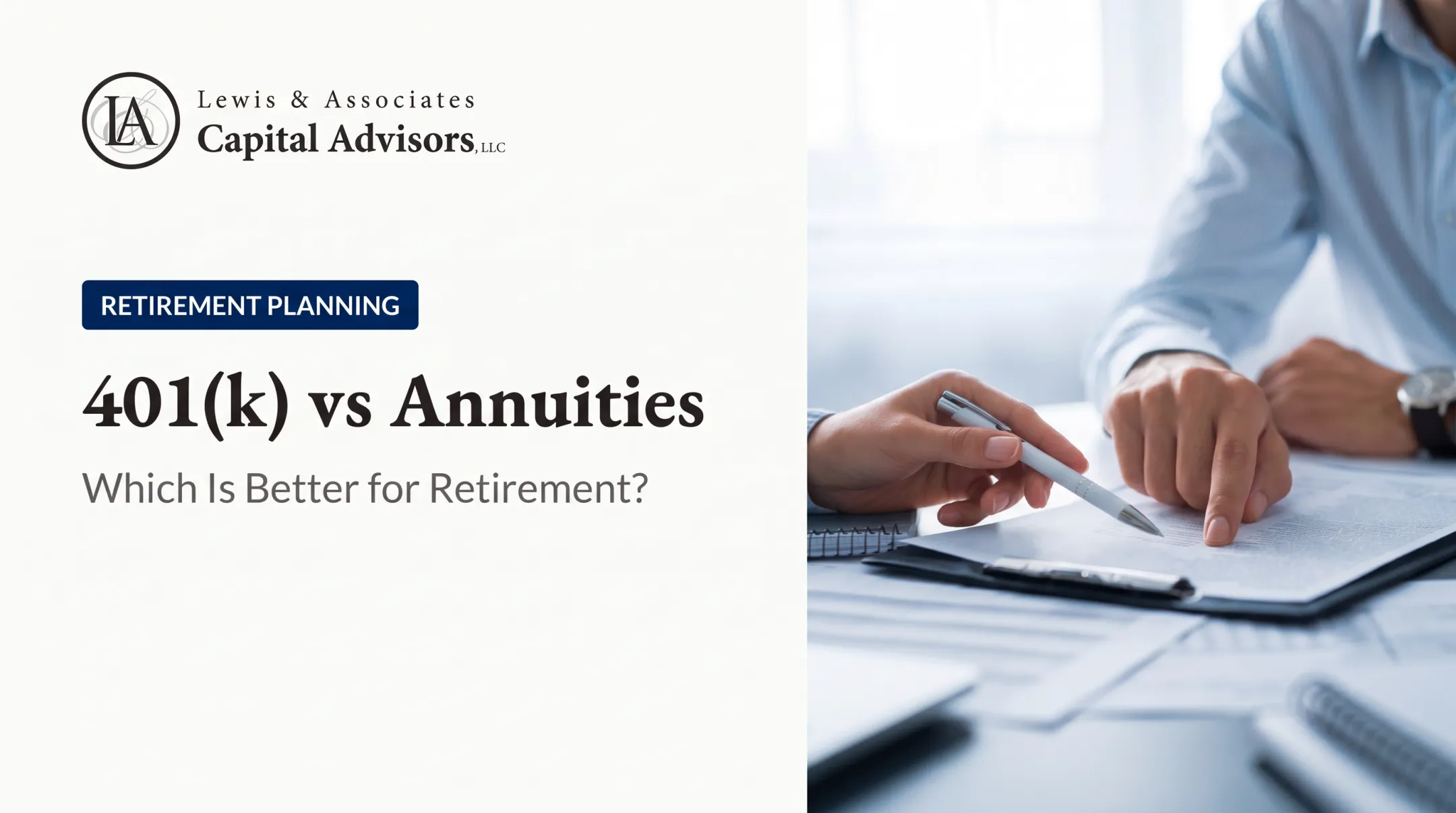 401(k) vs Annuities: Which Is Better for Retirement?
