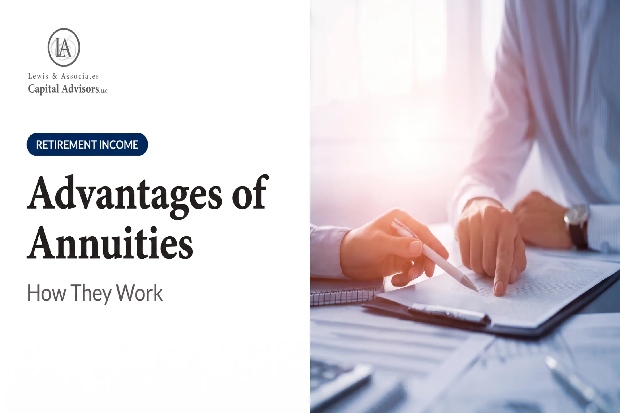 Advantages of Annuities: How They Work
