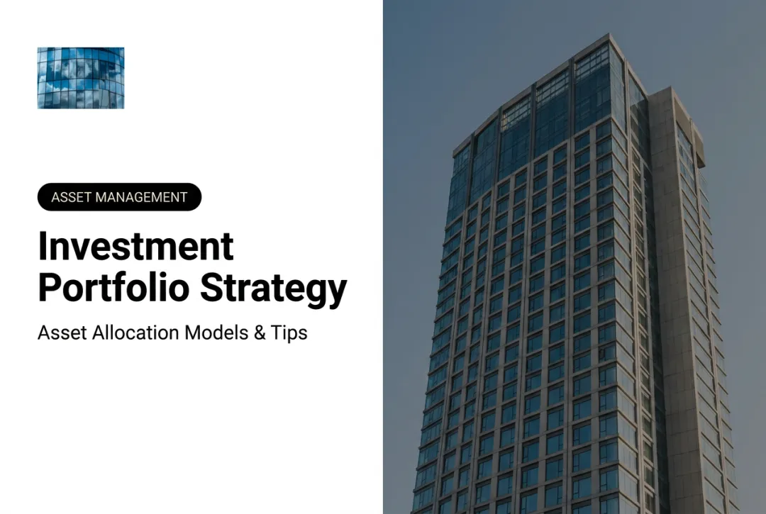 Investment Portfolio Strategy: Asset Allocation Models & Tips